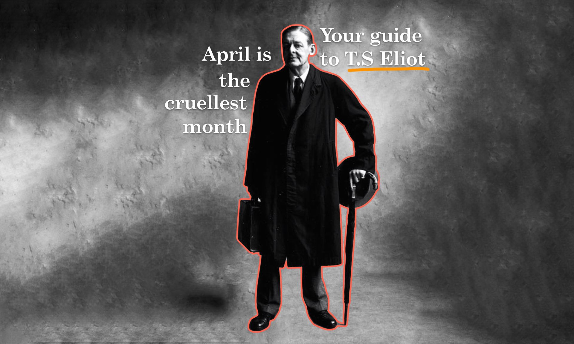 Your guide to T.S Eliot poems - April is the cruellest month