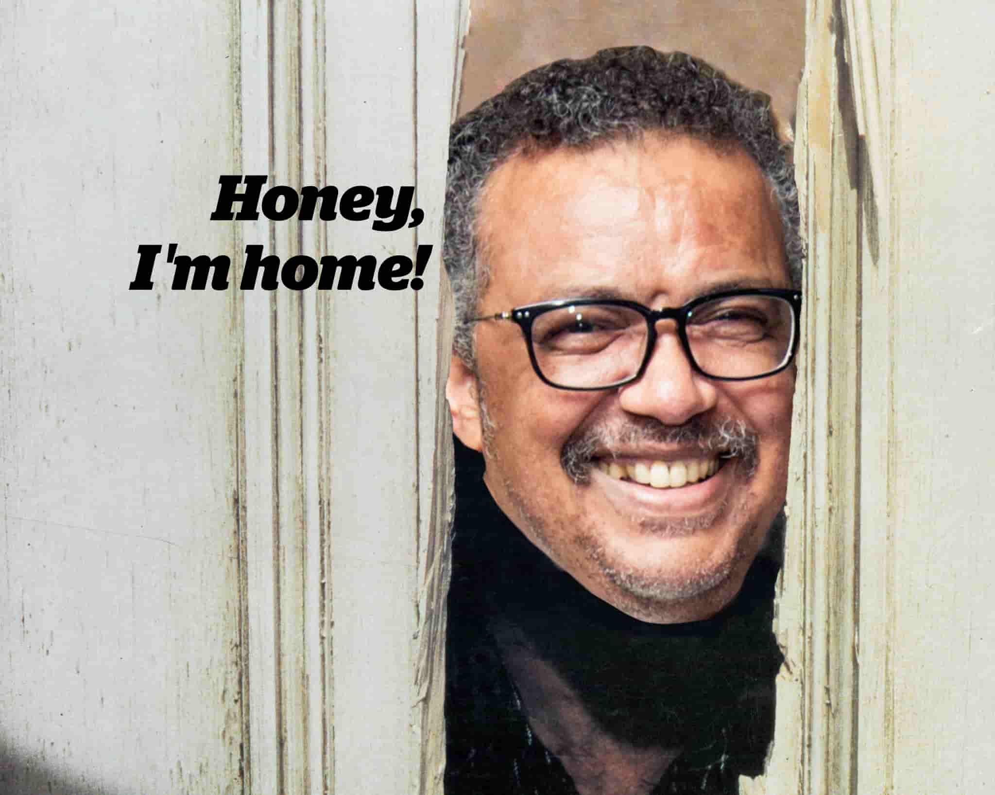 WHO? Yes, Tedros Again!